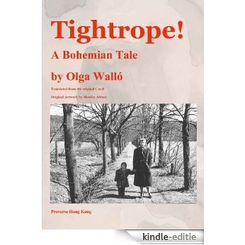 Tightrope! -- A Bohemian Tale (English Edition) [Kindle-editie]