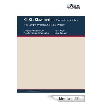 Kli-Kla-Klawitterbus (Instrument: Recorder) (German Edition) [Kindle-editie]