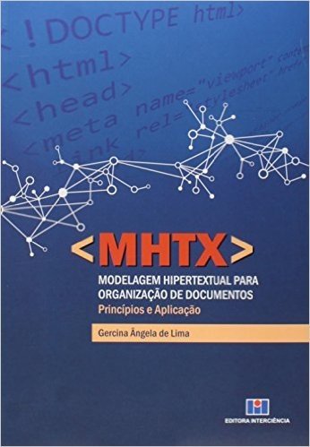 < MHTX > Modelagem Hipertextual Para Organização de Documentos. Princípios e Aplicação baixar