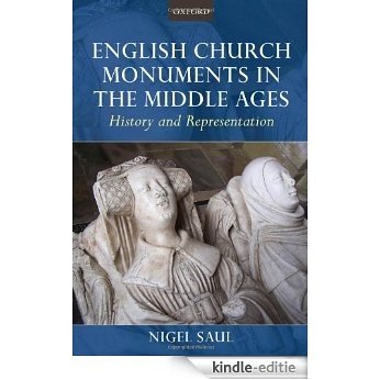 English Church Monuments in the Middle Ages: History and Representation [Kindle-editie]