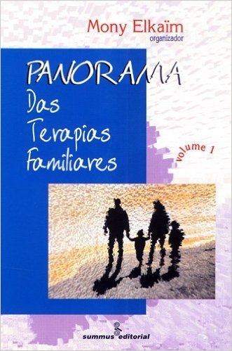 Panorama das Terapias Familiares - Volume 1