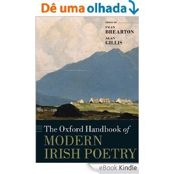 The Oxford Handbook of Modern Irish Poetry (Oxford Handbooks of Literature) [eBook Kindle]