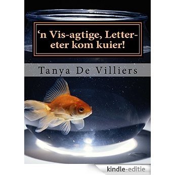 'n Vis-agtige, letter-eter kom kuier! (Lekker Lees Book 8) (Afrikaans Edition) [Kindle-editie] beoordelingen