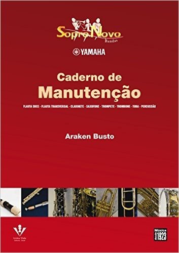 Sopro Novo Bandas Yamaha - Caderno De Manutencao