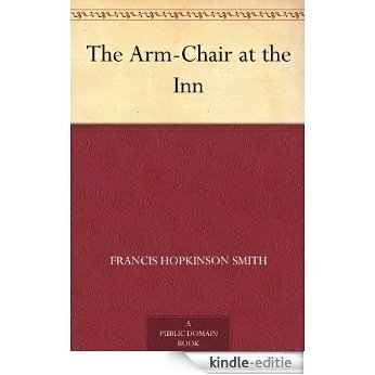 The Arm-Chair at the Inn (English Edition) [Kindle-editie]