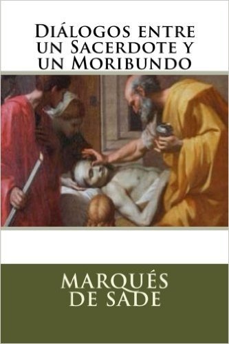 Dialogos Entre Un Sacerdote y Un Moribundo