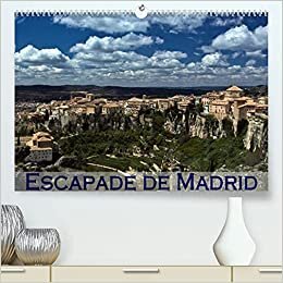 Escapade de Madrid (Calendrier supérieur 2022 DIN A2 horizontal)