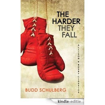 The Harder They Fall (Allison & Busby Classics) [Kindle-editie]