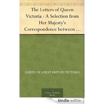 The Letters of Queen Victoria : A Selection from Her Majesty's Correspondence between the Years 1837 and 1861 Volume 3, 1854-1861 (English Edition) [Kindle-editie]