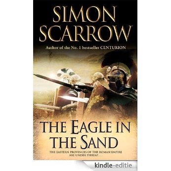 The Eagle In The Sand (Eagles of the Empire 7): Cato & Macro: Book 7: Roman Legion 7 [Kindle-editie] beoordelingen