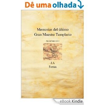 Memorias del último gran maestre templario (La decalogía) (Spanish Edition) [eBook Kindle]