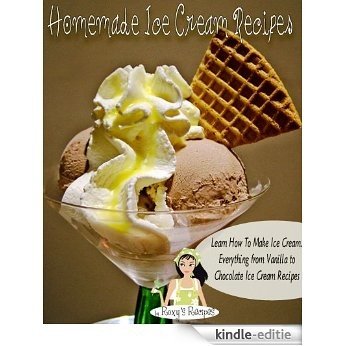Homemade Ice Cream Recipes. Ice Cream Recipe Book (English Edition) [Kindle-editie]