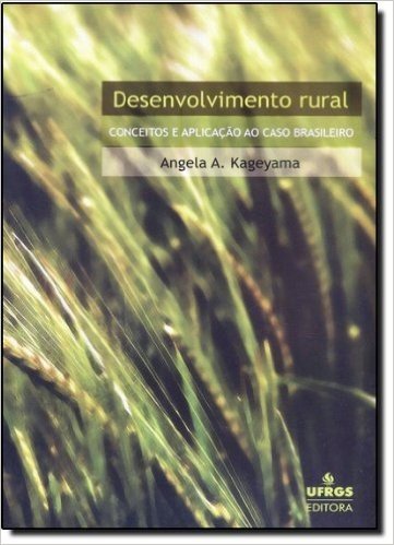 Desenvolvimento Rural. Conceitos E Aplicacao Ao Caso Brasileiro