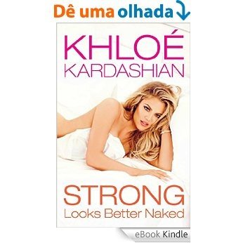 Strong Looks Better Naked (English Edition) [eBook Kindle]