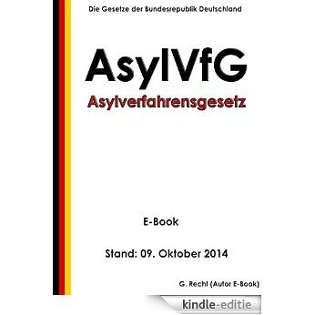 Asylverfahrensgesetz (AsylVfG) - E-Book - Stand: 09. Oktober 2014 (German Edition) [Kindle-editie]