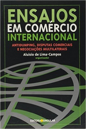 Ensaios em Comércio Internacional - Volume 1