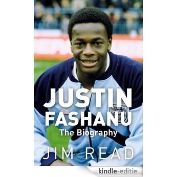 Justin Fashanu the Biography [Kindle-editie] beoordelingen