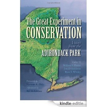The Great Experiment in Conservation: Voices from the Adirondack Park [Kindle-editie]