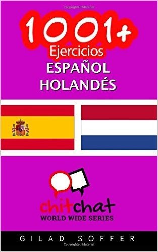 1001+ Ejercicios Espanol - Holandes