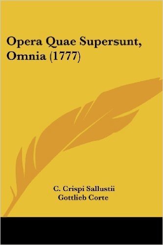 Opera Quae Supersunt, Omnia (1777)