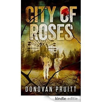 City of Roses (English Edition) [Kindle-editie]