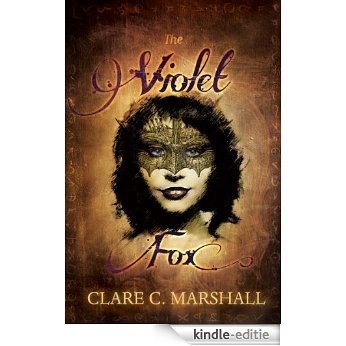The Violet Fox (YA Fantasy Romance) (The Violet Fox Series #1) (English Edition) [Kindle-editie]