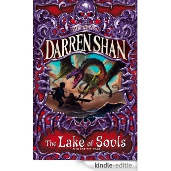 The Lake of Souls (The Saga of Darren Shan, Book 10) [Kindle-editie]