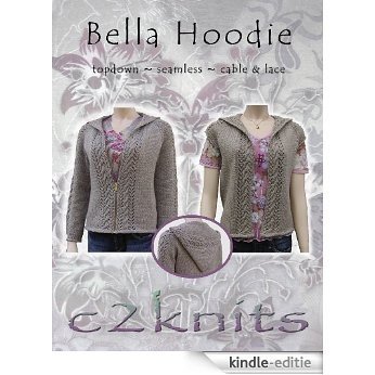 Bella Hoodie (Single Knitting Pattern) (English Edition) [Kindle-editie]