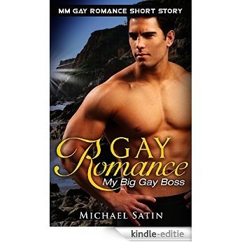 Gay Romance: My Big Gay Boss (MM Gay Romance Short Story, Gay First Time, Omega Book 1) (English Edition) [Kindle-editie]