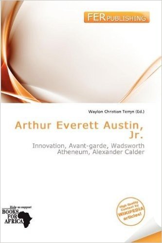 Arthur Everett Austin, JR.