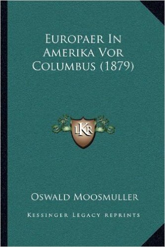 Europaer in Amerika VOR Columbus (1879)