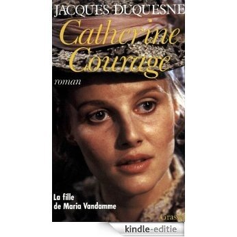 Catherine Courage (Littérature Française) (French Edition) [Kindle-editie]