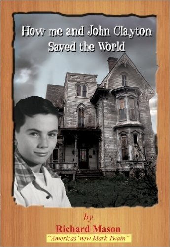 How Me and John Clayton Saved the World (Richard the Paperboy Book 8) (English Edition)