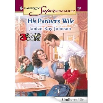 His Partner's Wife (Three Good Cops) [Kindle-editie]