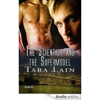 The Scientist and the Supermodel (English Edition) [Kindle-editie]