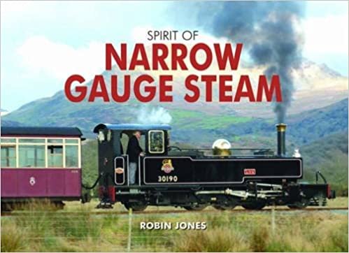Spirit of Narrow Gauge Steam (Spirit of Britain)