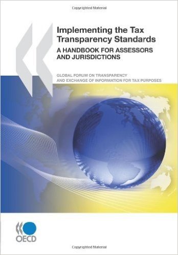 Implementing the Tax Transparency Standards: A Handbook for Assessors and Jurisdictions