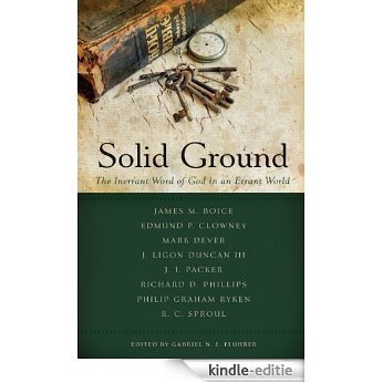Solid Ground: The Inerrant Word of God in an Errant World (Best of Philadelphia Conference on Reformed Theology) (English Edition) [Kindle-editie] beoordelingen