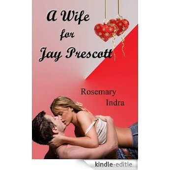 A Wife for Jay Prescott (English Edition) [Kindle-editie]