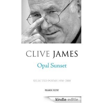 Opal Sunset: Selected Poems 1958-2008 (English Edition) [Kindle-editie]