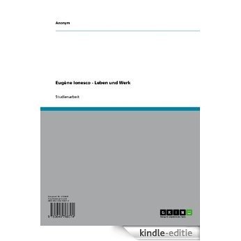 Eugène Ionesco - Leben und Werk [Kindle-editie]