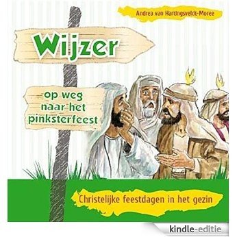 Wijzer (Op weg naar het pinksterfeest) [Kindle-editie]