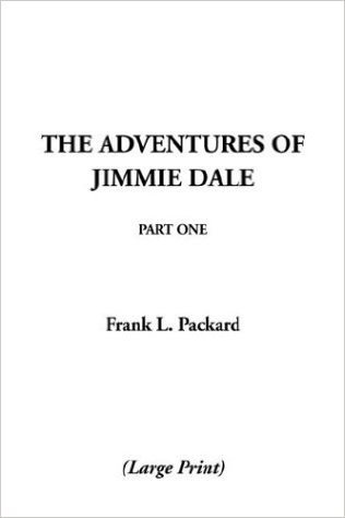 The Adventures of Jimmie Dale: Part One