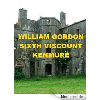 William Gordon, Sixth Viscount Kenmure (English Edition) [Kindle-editie]