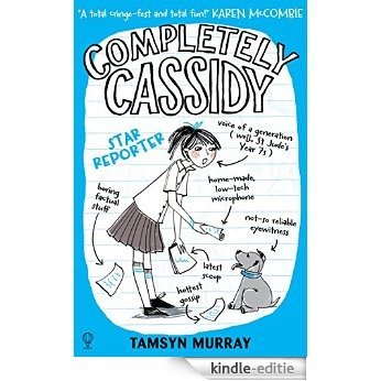 Completely Cassidy - Star Reporter: Completely Cassidy (Book 2) [Kindle-editie] beoordelingen