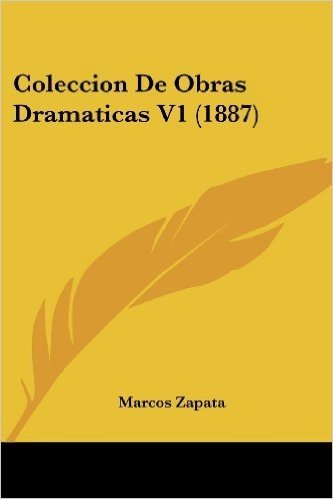 Coleccion de Obras Dramaticas V1 (1887)