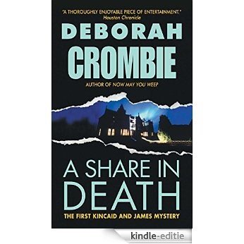 A Share in Death: A Mystery Introducing Superintendent Dunkan Kincaid and Sergeant Gemma James (Duncan Kincaid / Gemma James) [Kindle-editie]