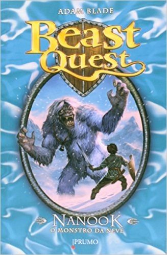 Nanook. Monstro da Neve - Série Beast Quest