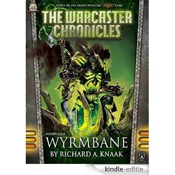 The Warcaster Chronicles: Wyrmbane (English Edition) [Kindle-editie]
