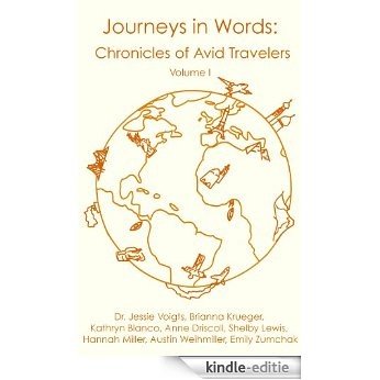 Journeys in Words: Chronicles of Avid Travelers (English Edition) [Kindle-editie]